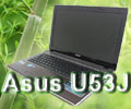 Asus U53J [โดดเด่นด้วยการออกแบบที่มาจากธรรมชาติ]