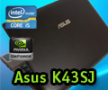 Asus K43SJ [ความคุ้มค่าที่มาพร้อมกับความแข็งแกร่ง]