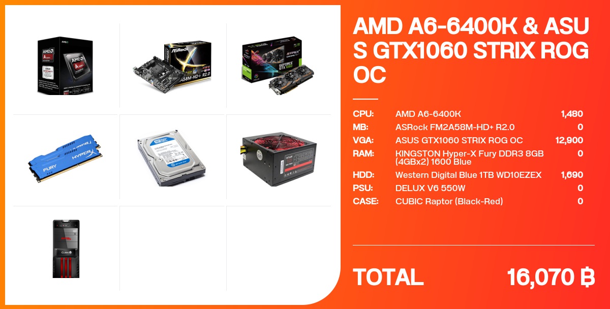 AMD A6-6400K & ASUS GTX1060 STRIX ROG OC - จัดสเปค - Notebookspec