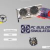 PC Building Simulator 600 01