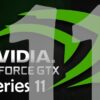 Nvidia GTX 11 Sereis