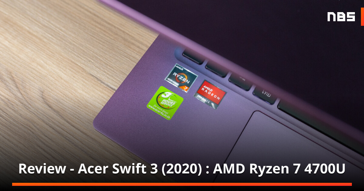 Acer Swift 3 (2020, AMD Ryzen 7 4700U) review