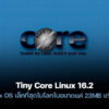 251208 tinycore linux 16 2 ultra lightweight desktop